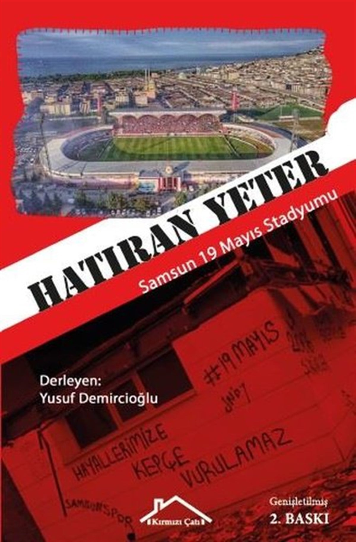 KolektifAnı & Mektup & Günlük KitaplarıHatıran Yeter - Samsun 19 Mayıs Stadyumu
