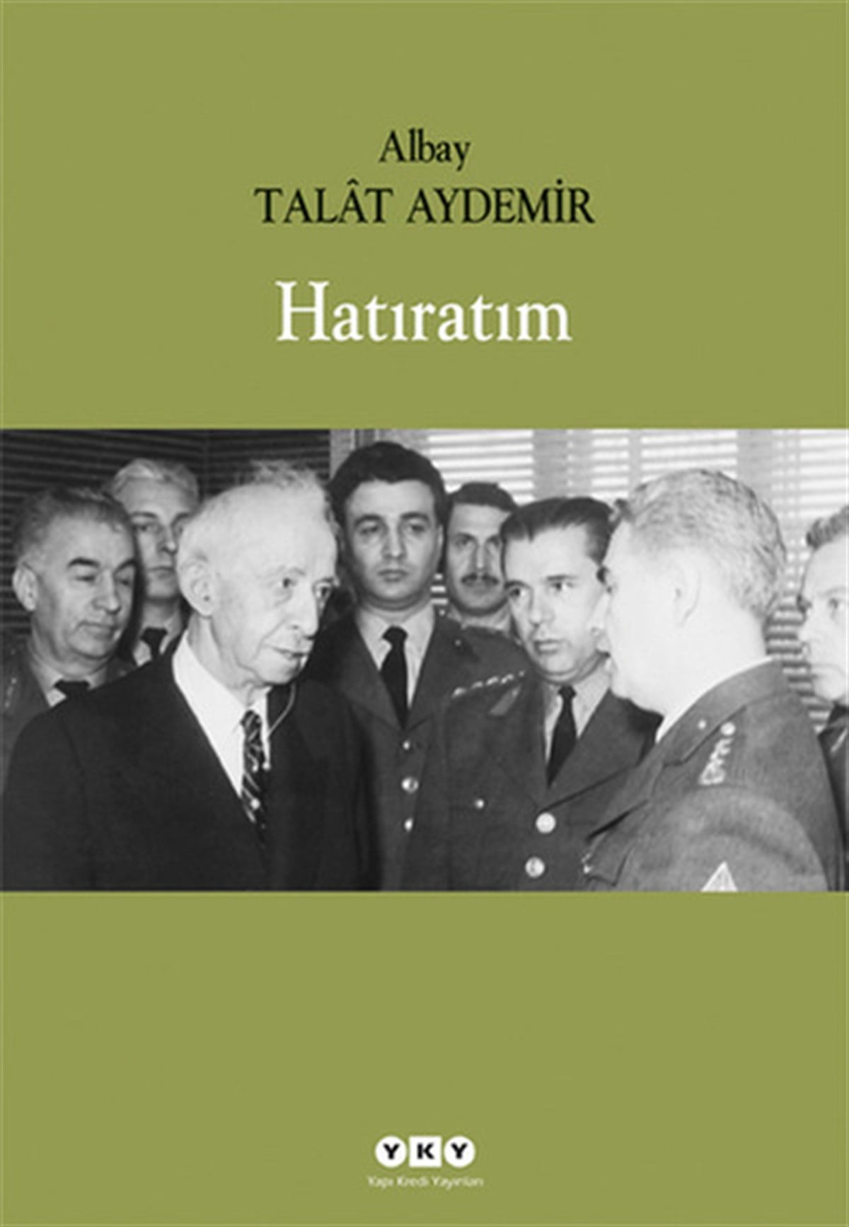 Talat AydemirTürkiye ve Cumhuriyet Tarihi KitaplarıHatıratım