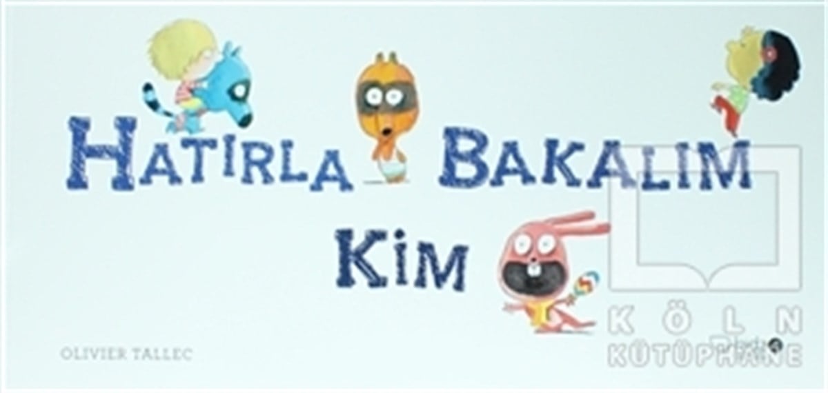 Olivier TallecZeka GelişimiHatırla Bakalım Kim