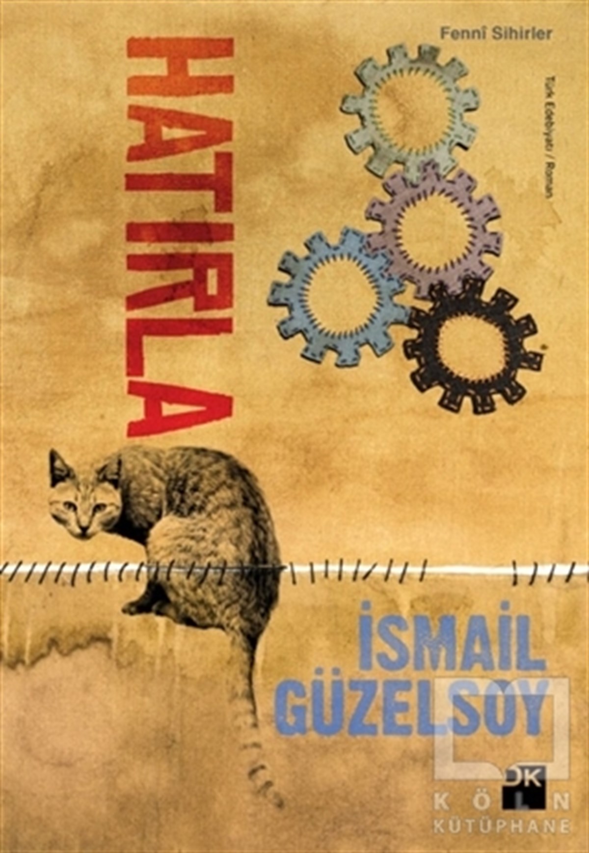 İsmail GüzelsoyRomanHatırla