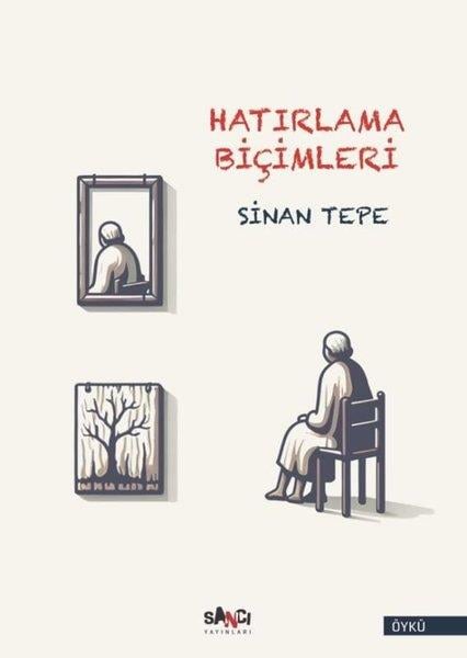 Sinan TepeTürkiye RomanHatırlama Biçimleri