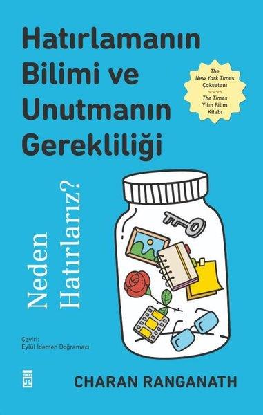 Charan RanganathPopüler Bilim KitaplarıHatırlamanın Bilimi ve Unutmanın Gerekliliği - Neden Hatırlatırız?