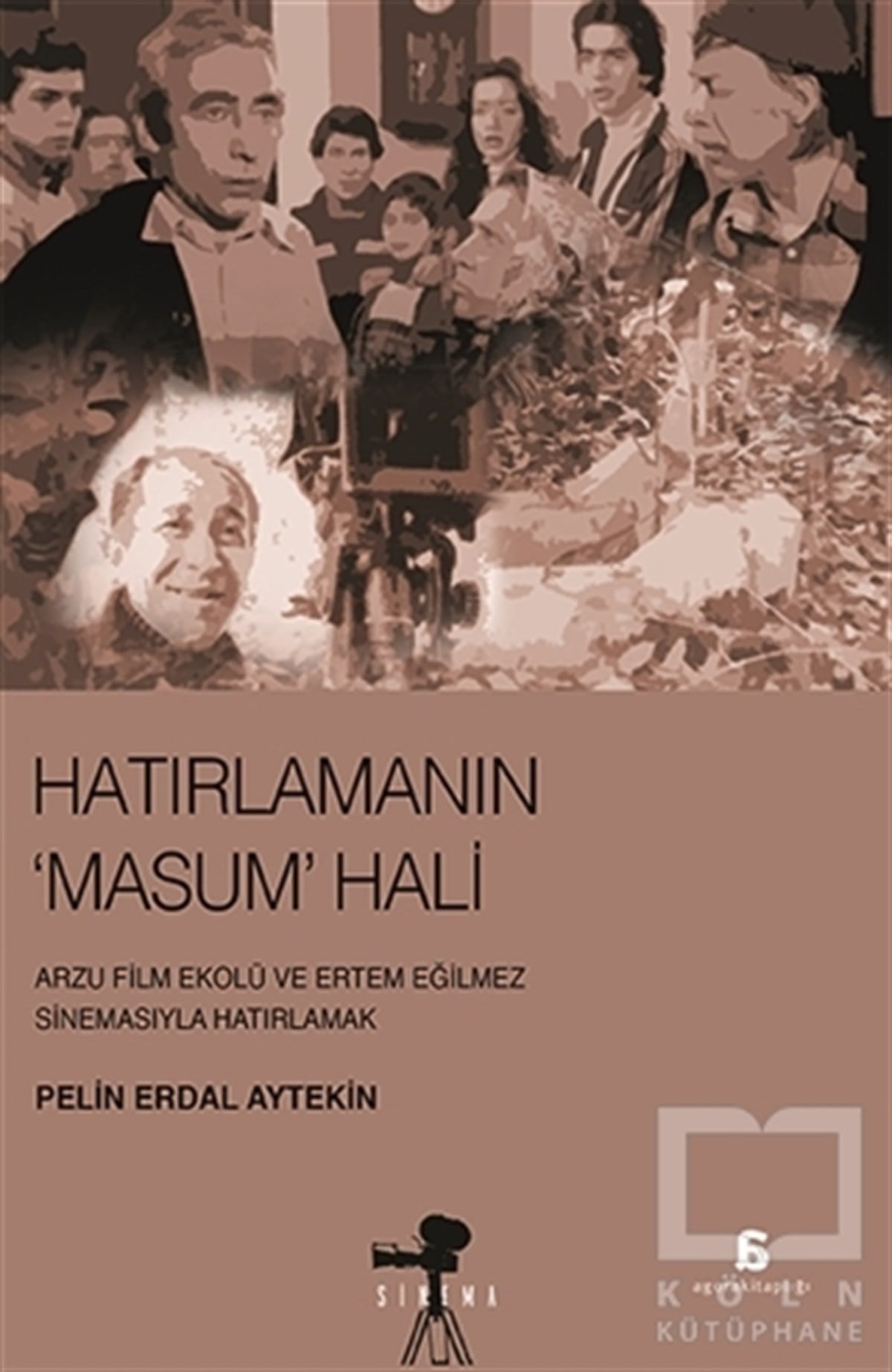 Pelin Erdal AytekinFotoğraf, Sinema, TiyatroHatırlamanın Masum Hali