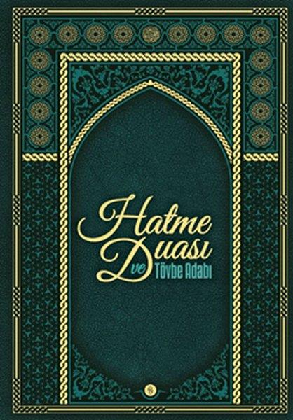 Kolektifİslami KitaplarHatme Duası ve Tövbe Adabı