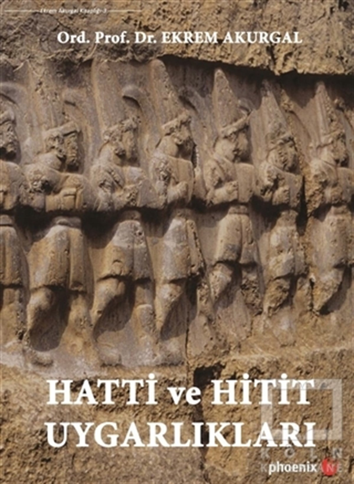 Ekrem AkurgalDiğerHatti ve Hitit Uygarlıkları