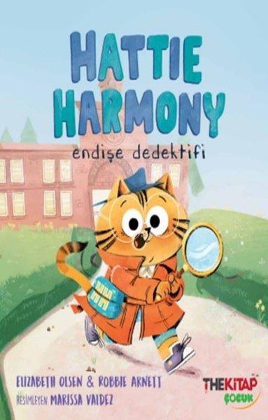 Elizabeth OlsenEgitim Etkinlik KitaplariHattie Harmony - Endişe Dedektif