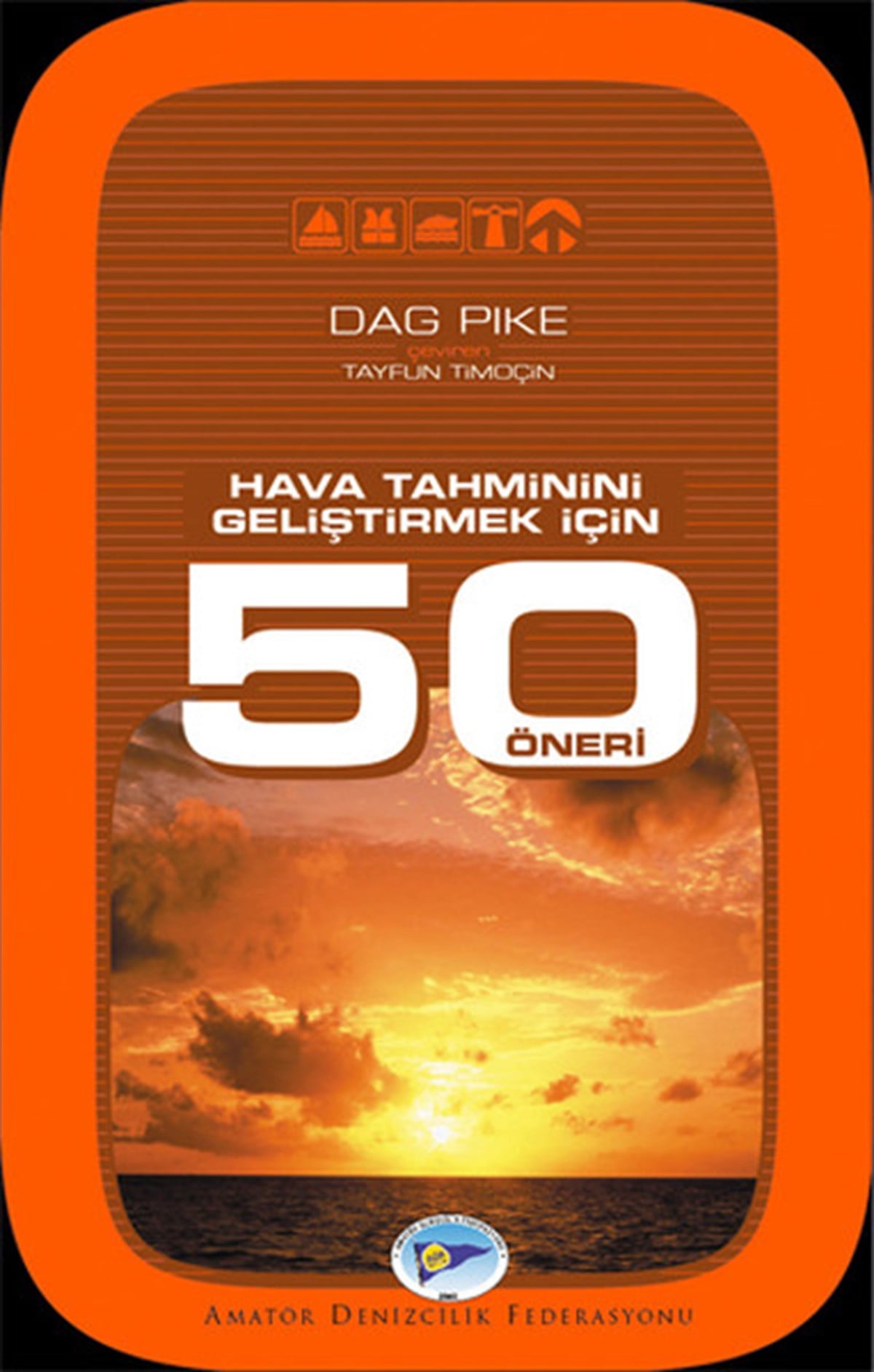 Tayfun TimoçinDiğerHava Tahminini Geliştirmek İçin 50 Öneri