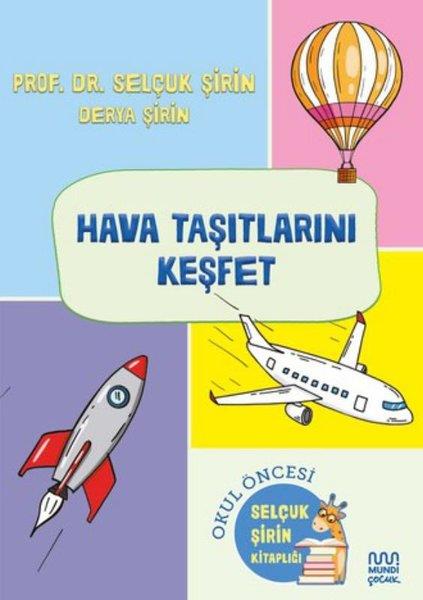 Derya ŞirinEgitim Etkinlik KitaplariHava Taşıtlarını Keşfet