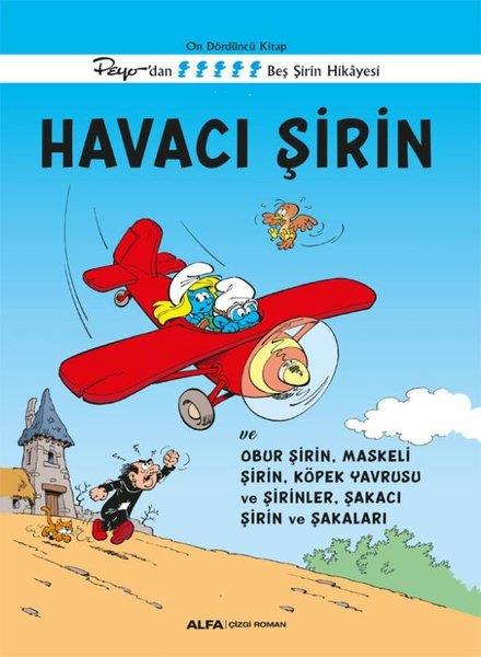 KolektifÇocuk Çizgi RomanlarıHavacı Şirin - Peyo'dan Beş Şirin Hikayesi - On Dördüncü  Kitap