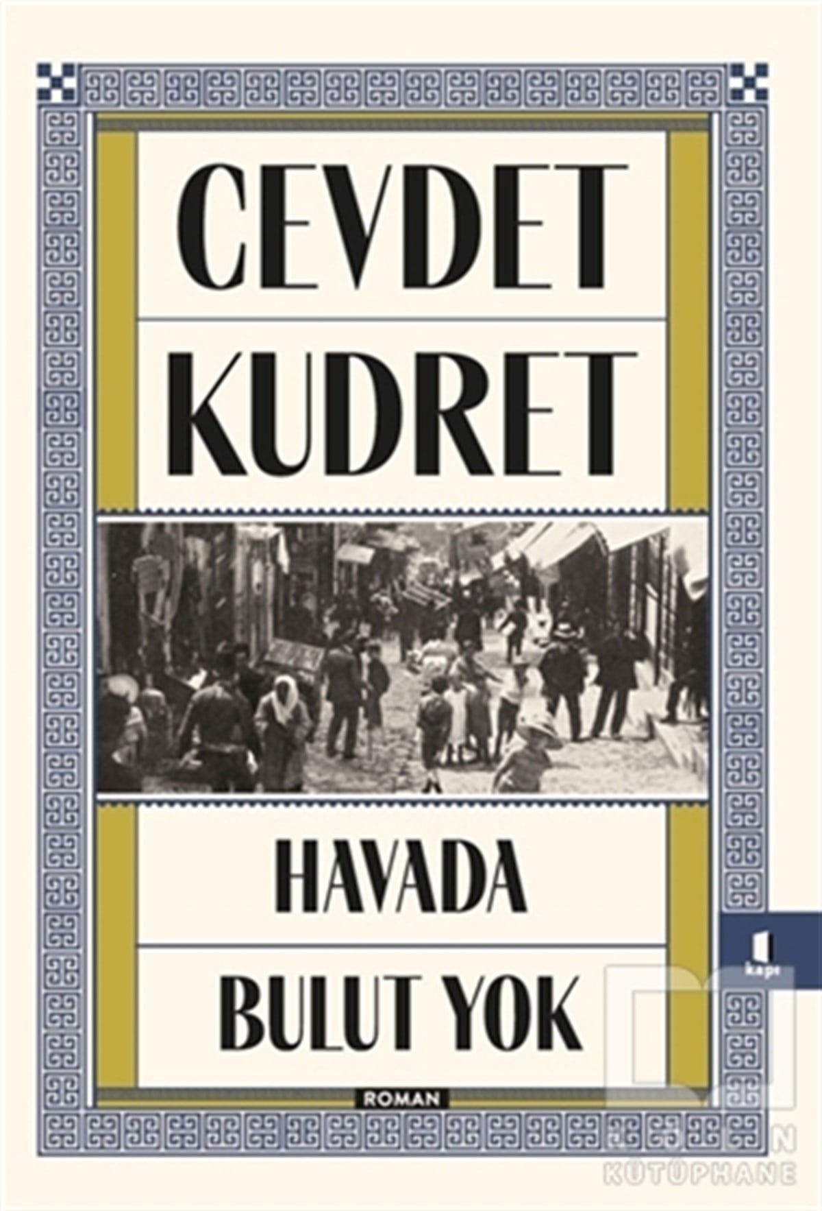 Cevdet KudretTürkçe RomanlarHavada Bulut Yok
