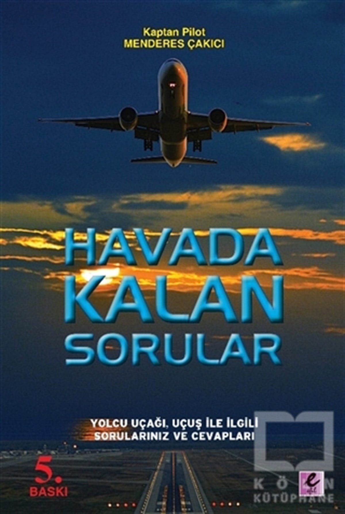 Menderes ÇakıcıDenemeHavada Kalan Sorular