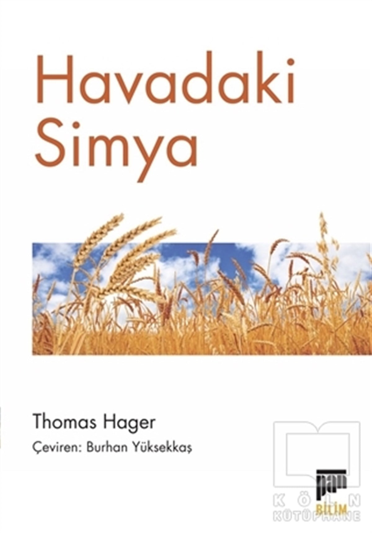 Thomas HagerBilim TarihiHavadaki Simya