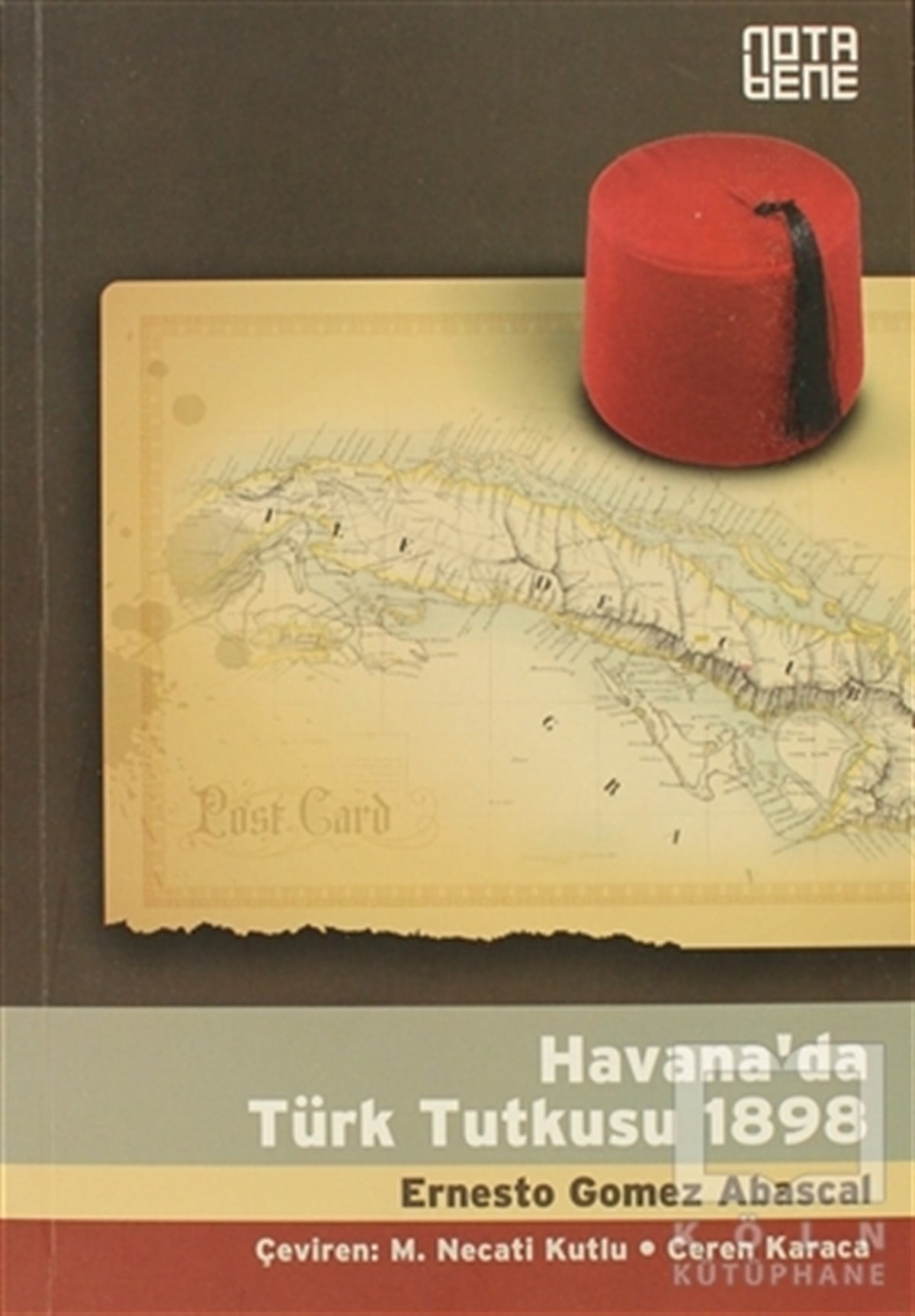 Ernesto Gomez AbascalTarihsel RomanlarHavana’da Türk Tutkusu 1898
