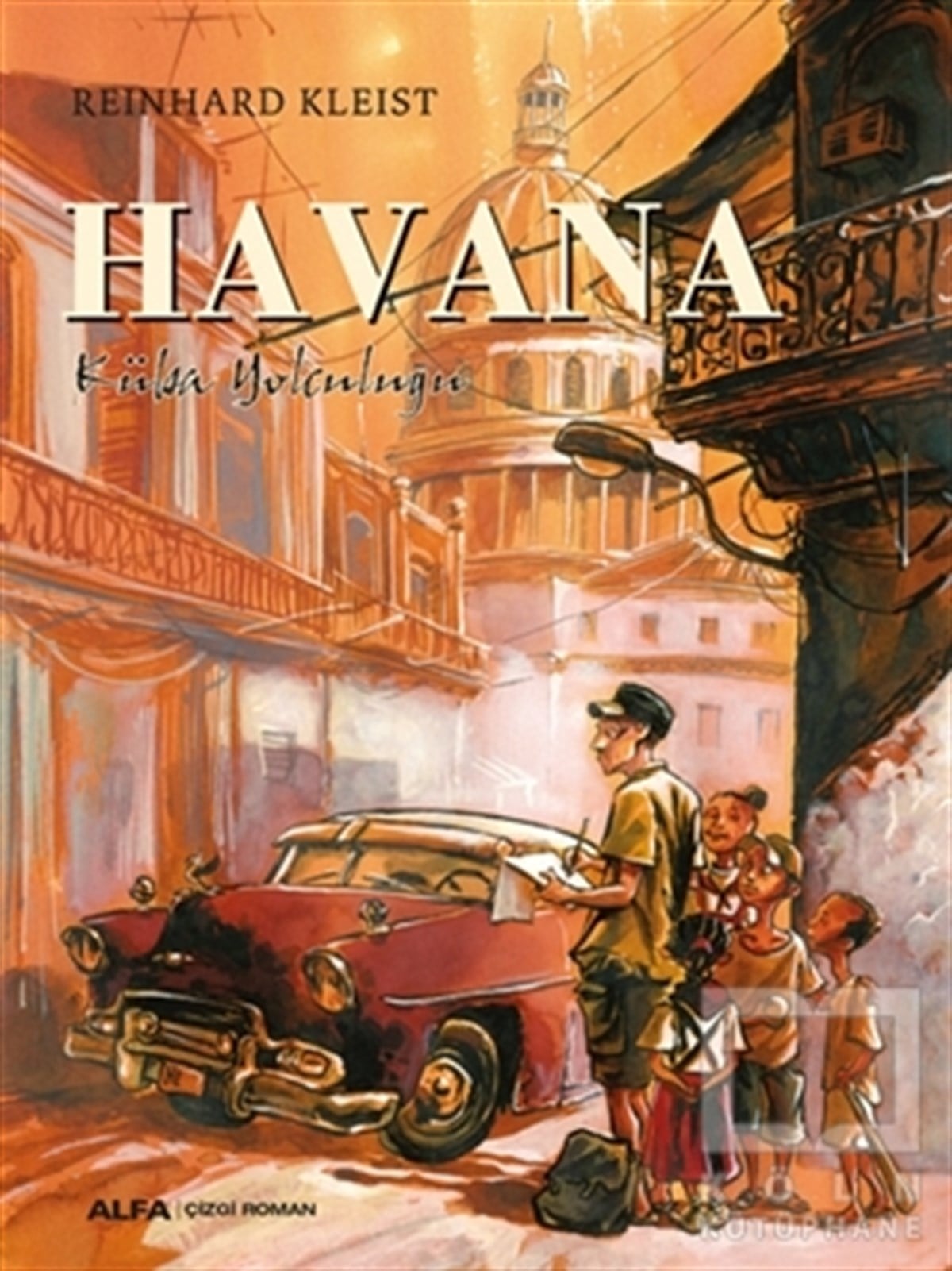 Reinhard KleistÇizgi RomanHavana