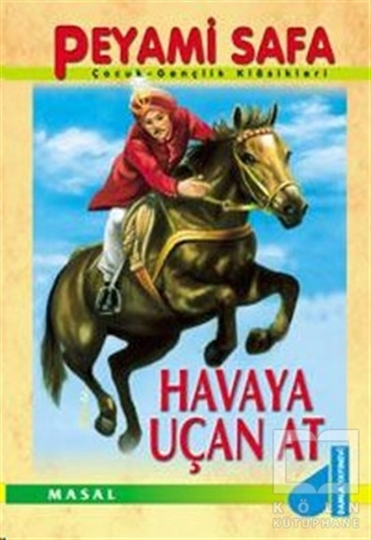 Peyami SafaMasallarHavaya Uçan At