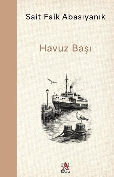Sait Faik AbasıyanıkTürk RomaniHavuz Başı