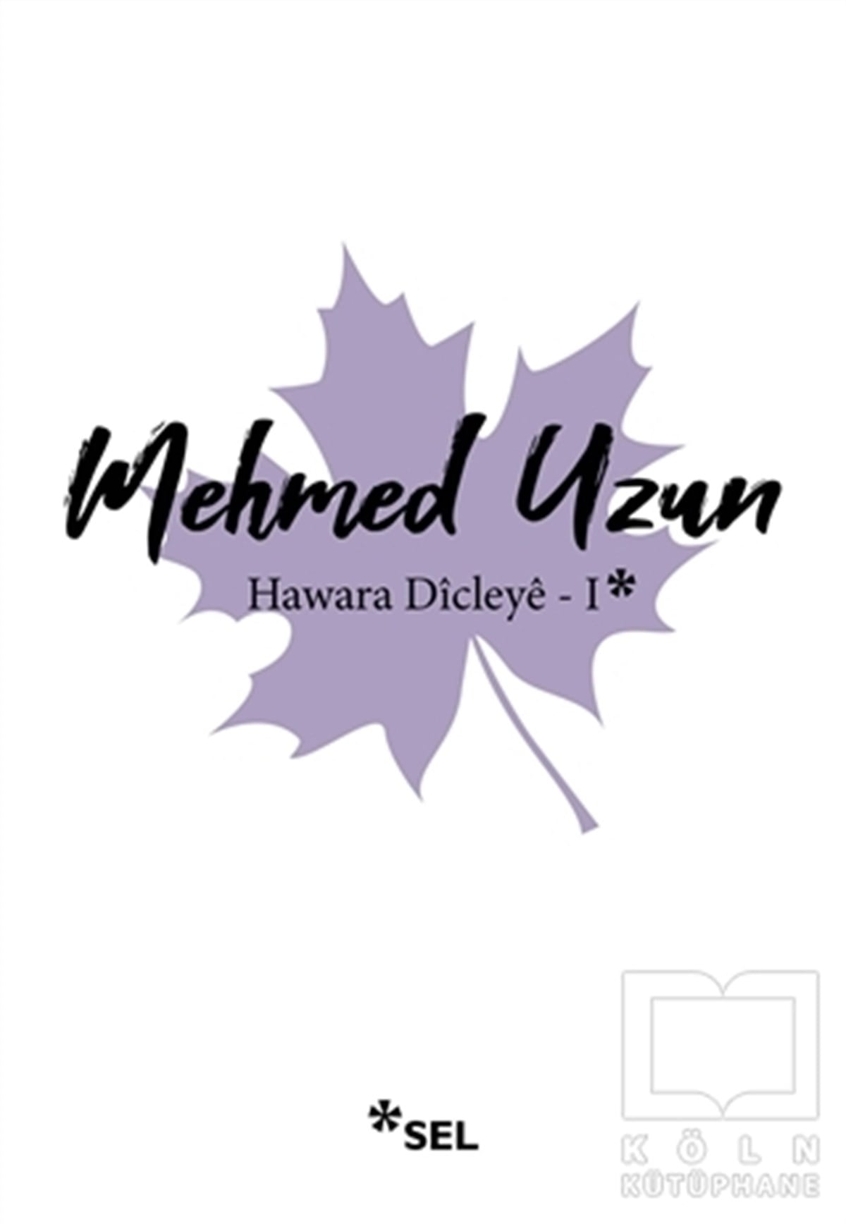 Mehmed UzunTürkçe RomanlarHawara Dicleye - 1