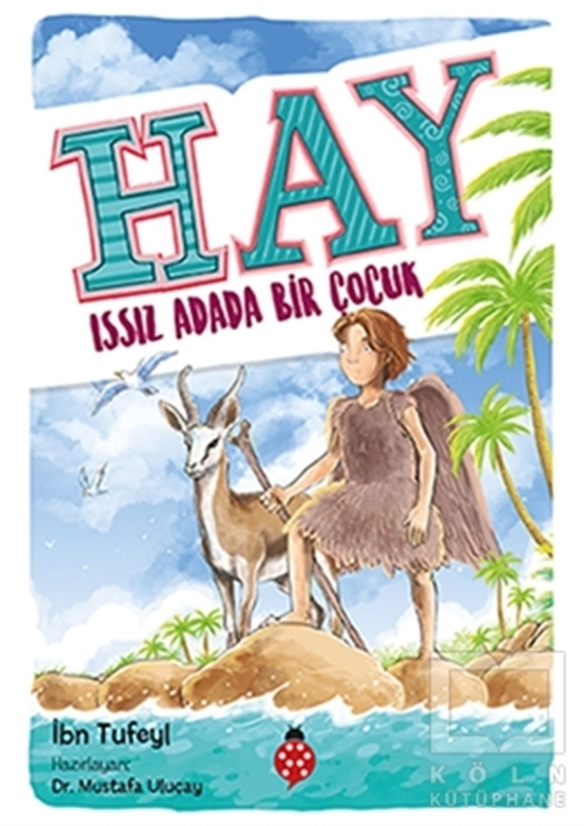 İbn TufeylRoman-ÖyküHay - Issız Adada Bir Çocuk