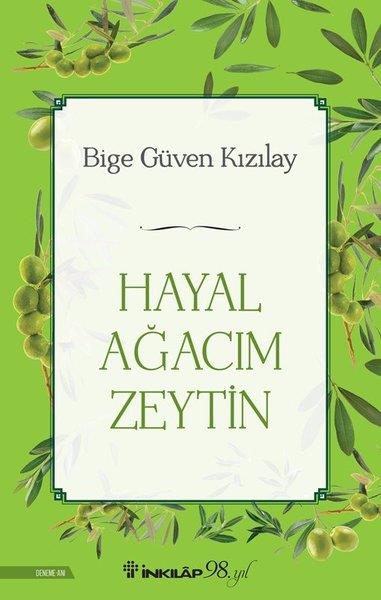 Bige Güven KızılayDeneme KitaplarıHayal Ağacım Zeytin