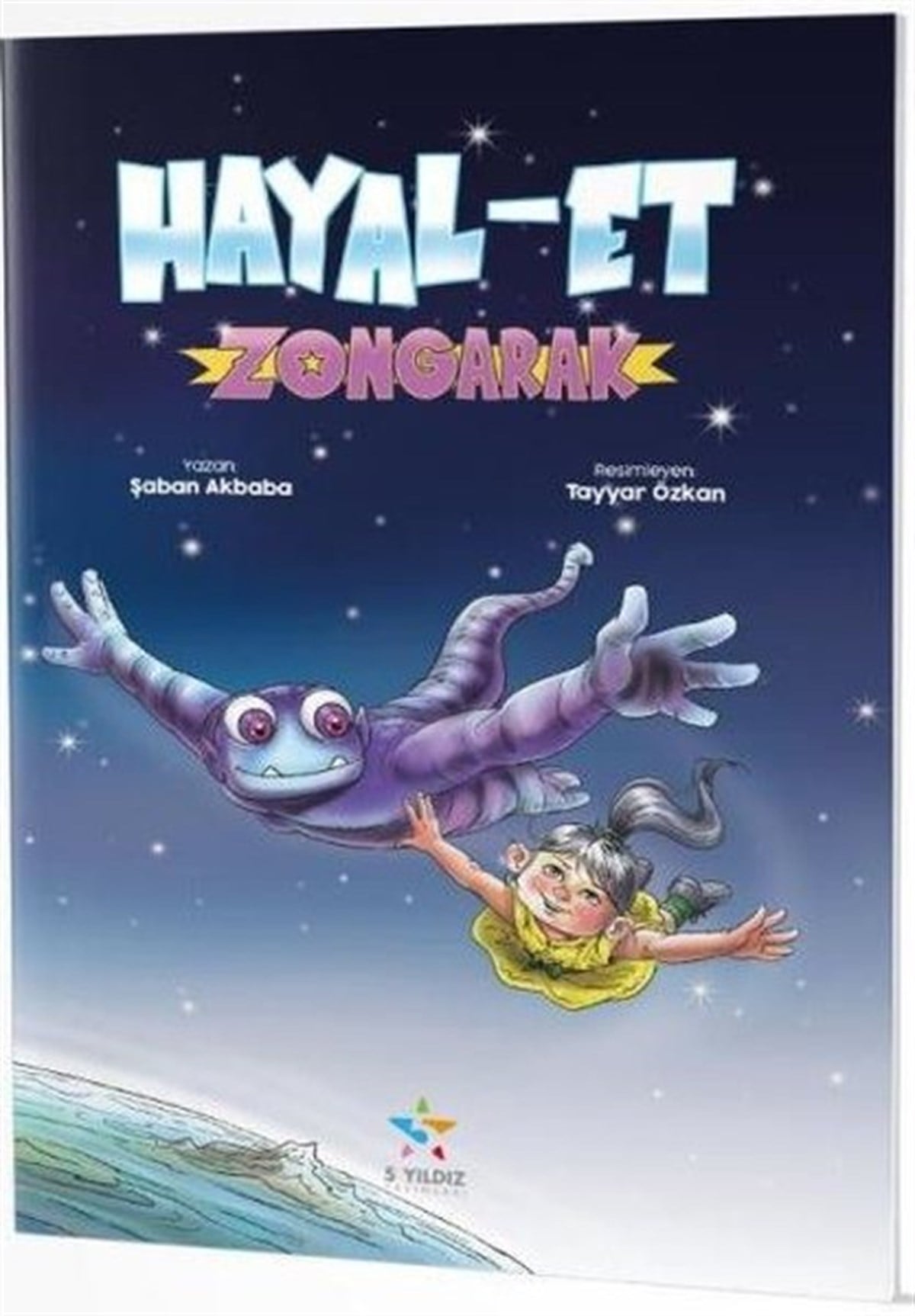 Şaban AkbabaÇocuk Masal KitaplarıHayal - Et Zongarak