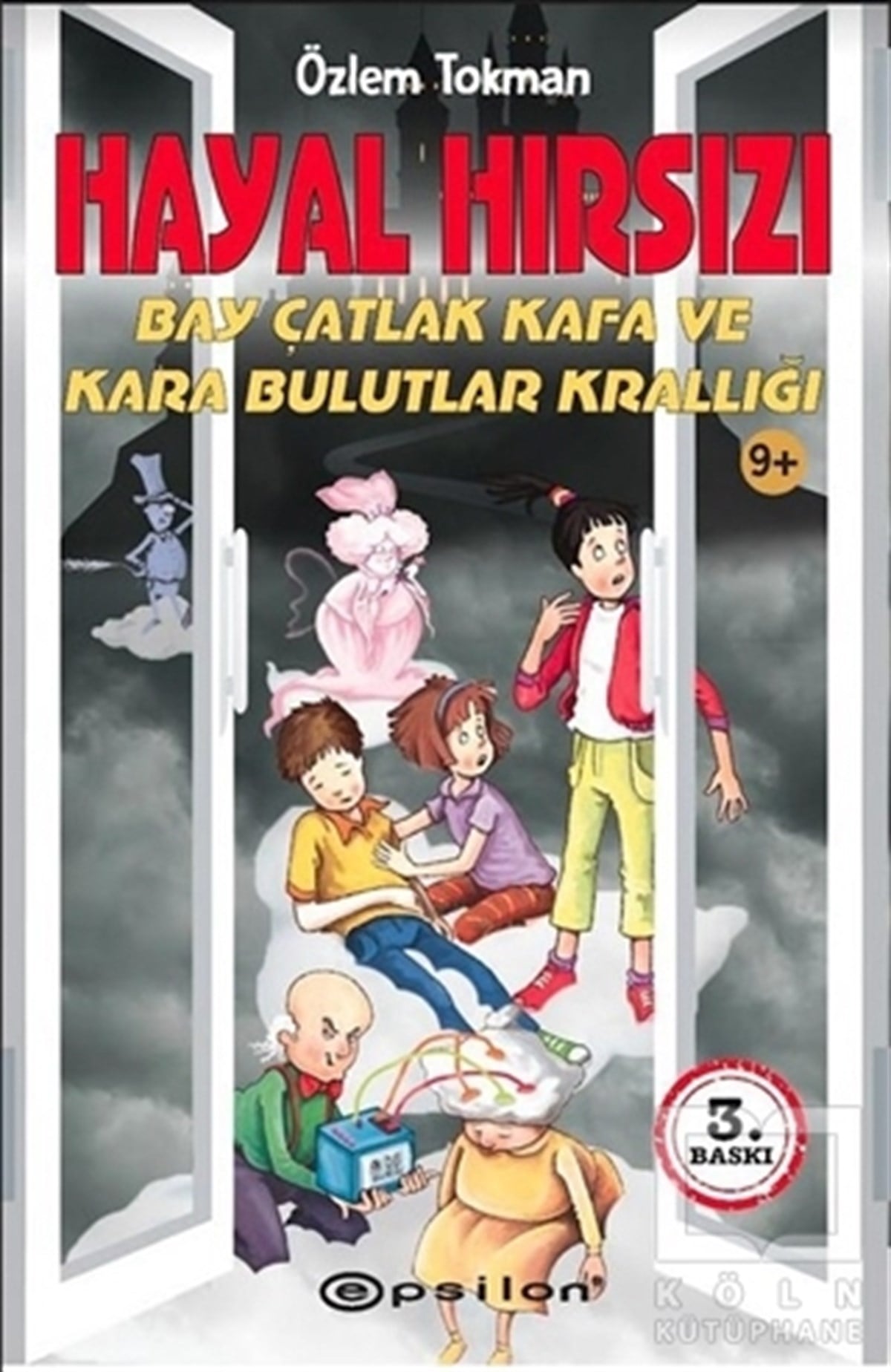 Özlem TokmanÇocuk RomanlarıHayal Hırsızı