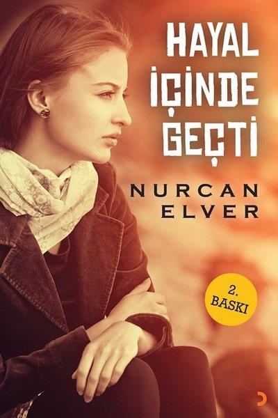 Nurcan ElverTürkiye RomanHayal İçinde Geçti
