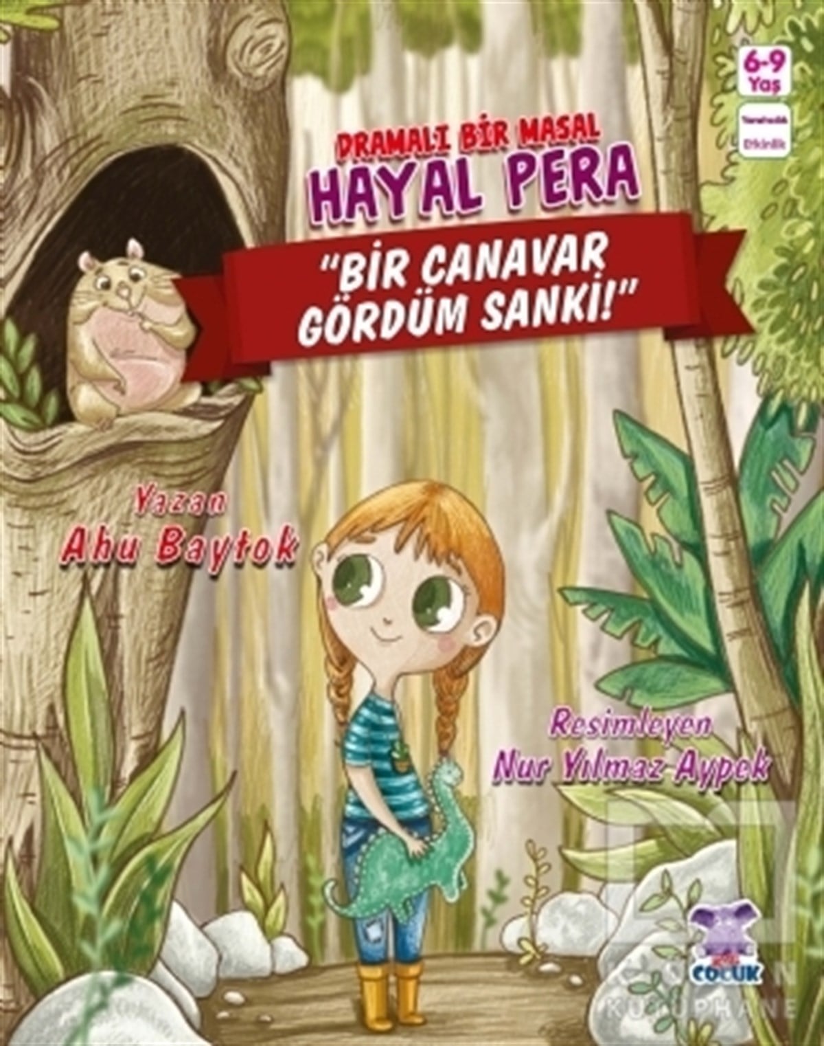 Ahu BaytokÇocuk Masal KitaplarıHayal Pera - Bir Canavar Gördüm Sanki