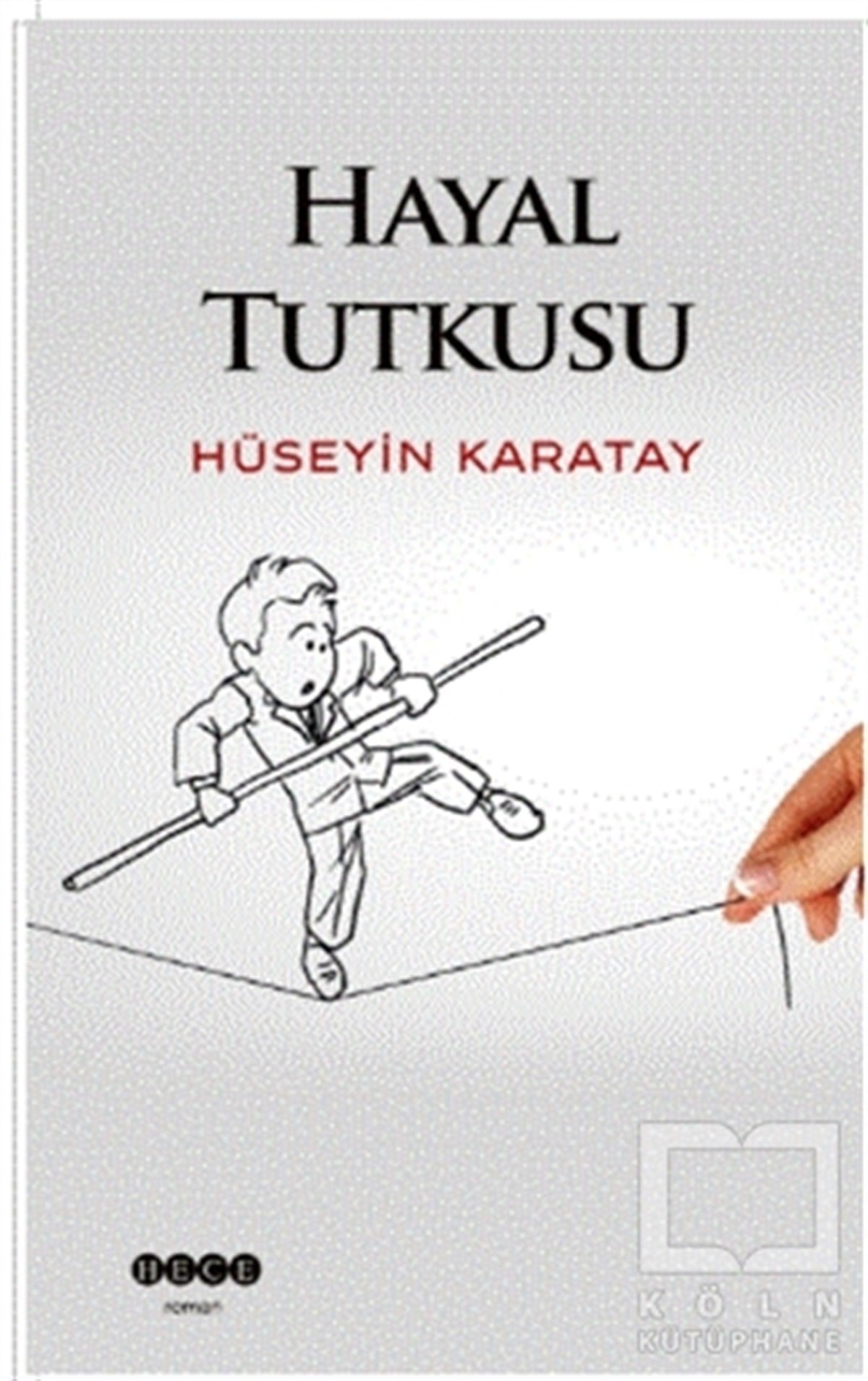 Hüseyin KaratayTürkçe RomanlarHayal Tutkusu