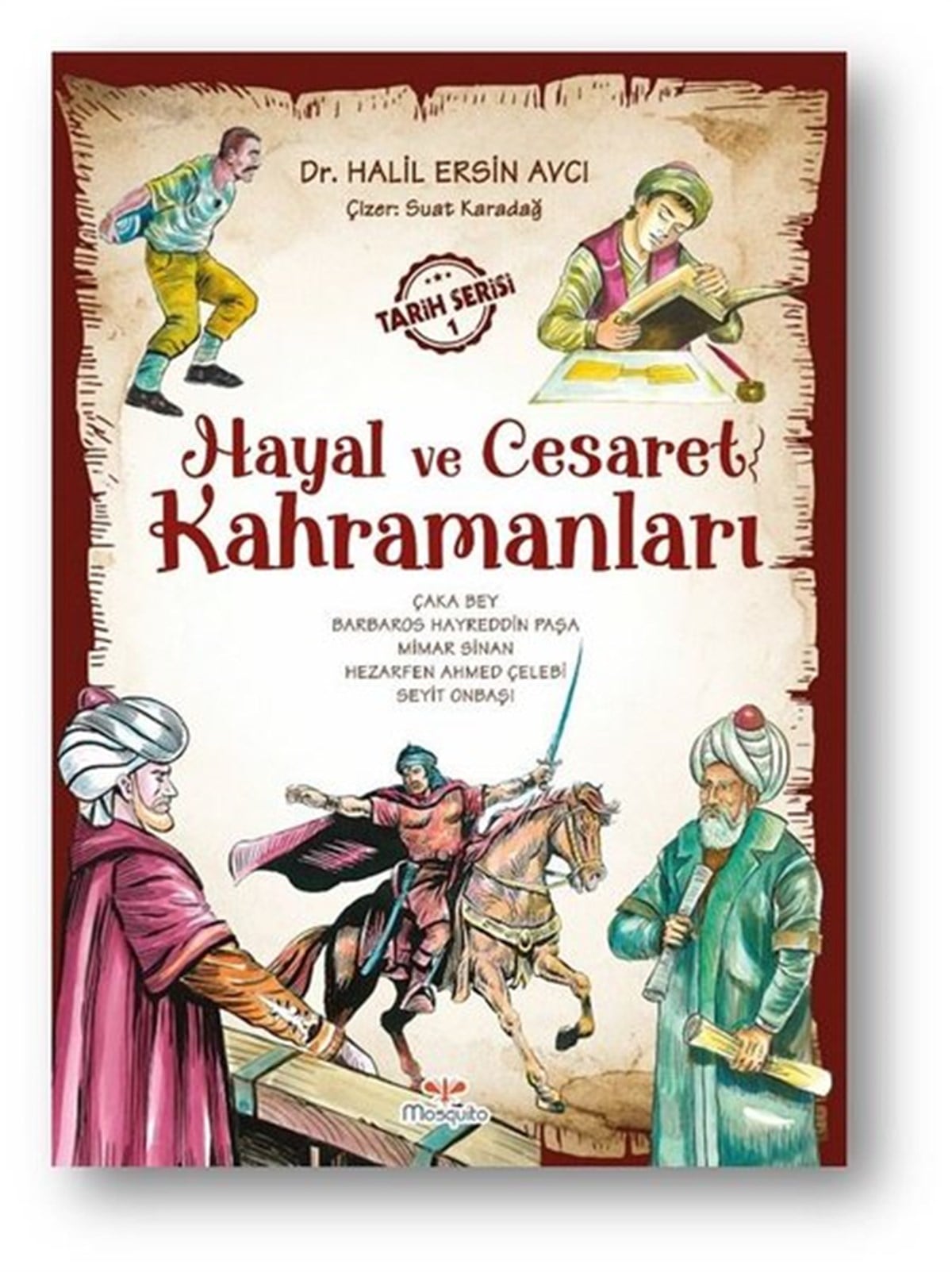 Halil Ersin AvcıÇocuk Gençlik RomanlarıHayal ve Cesaret Kahramanları