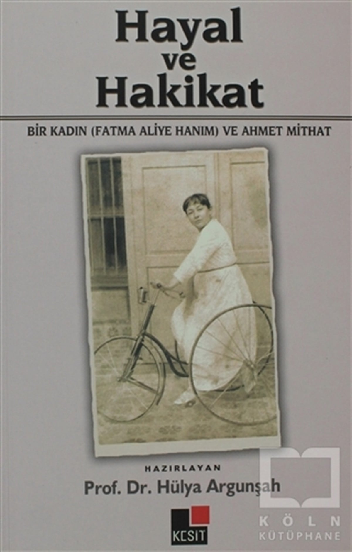 Fatma Aliye HanımTürk EdebiyatıHayal ve Hakikat