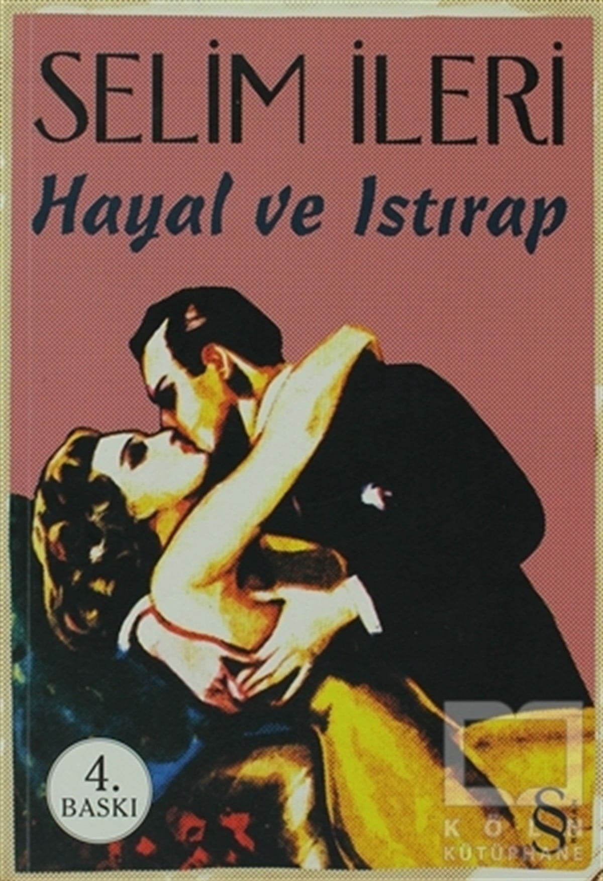 Selim İleriTürk EdebiyatıHayal ve Istırap