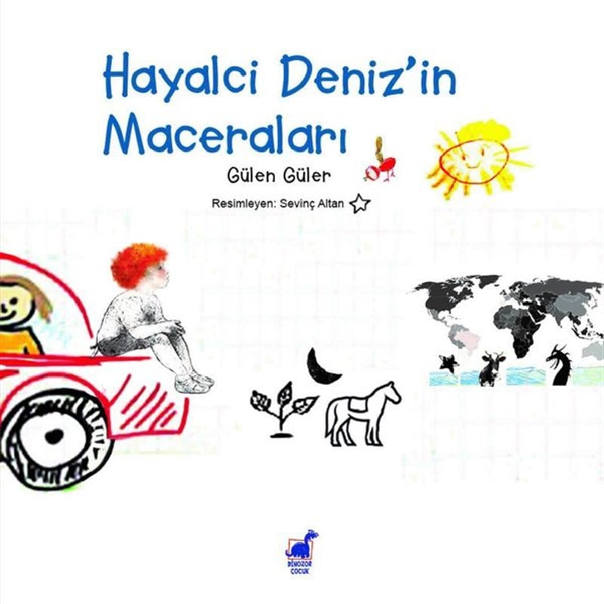 Gülen GülerÇocuk Gençlik RomanlarıHayalci Deniz'in Maceraları