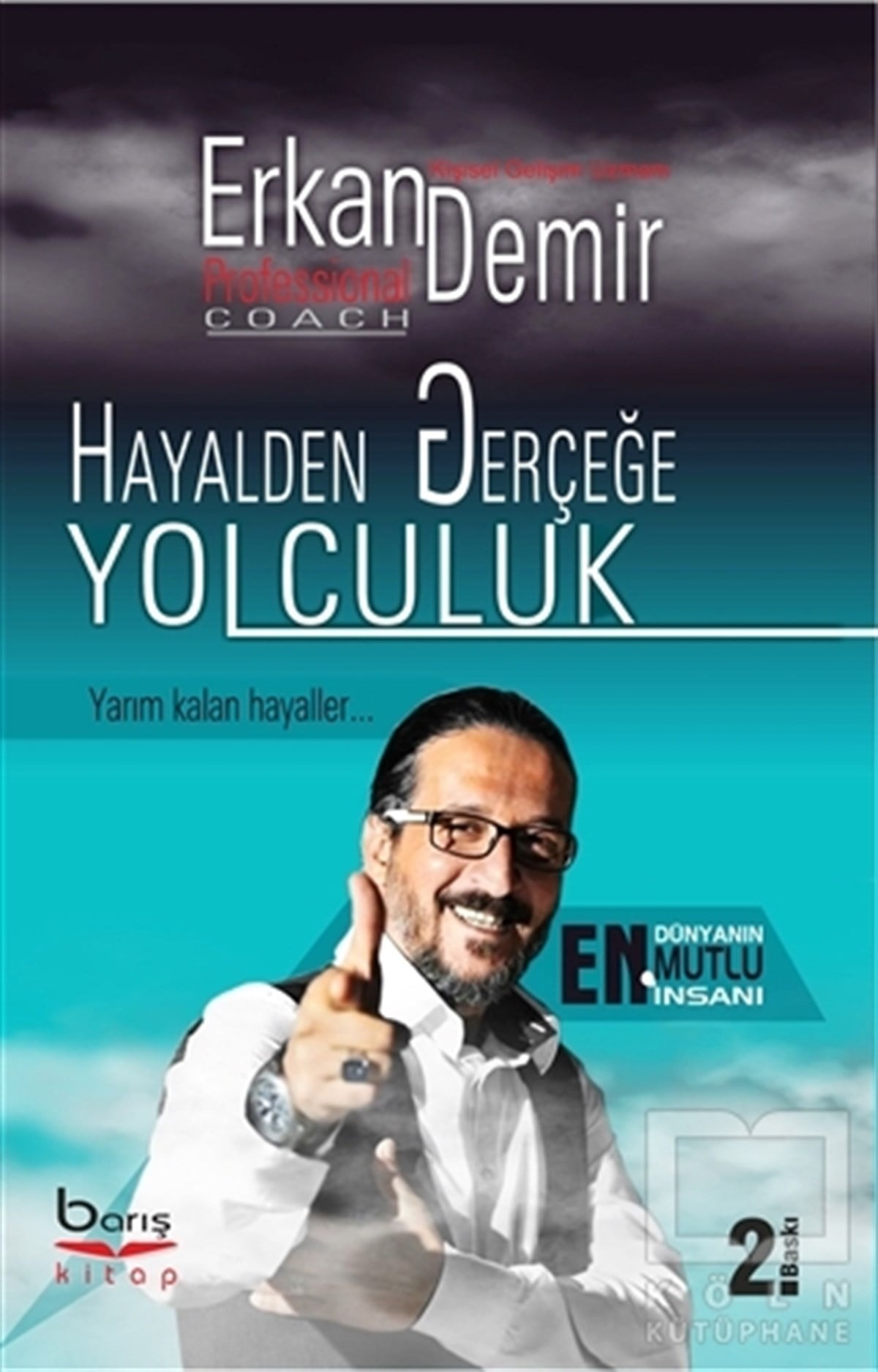 Erkan DemirKişisel GelişimHayalden Gerçeğe Yolculuk