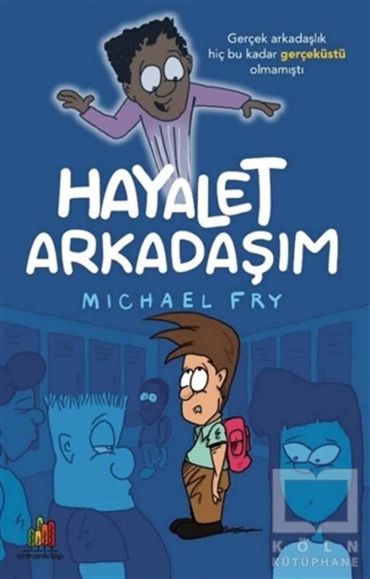 Michael FryÇocuk RomanlarıHayalet Arkadaşım