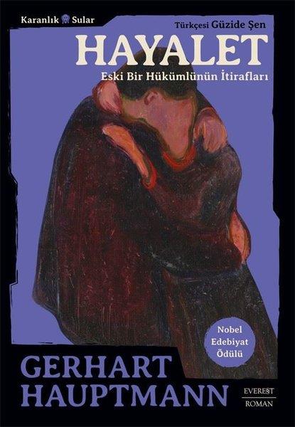 Gerhart HauptmannDünya RomanHayalet - Eski Bir Hükümlünün İtirafları