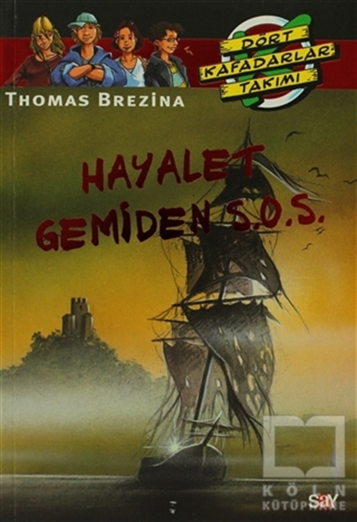 Thomas BrezinaRoman-ÖyküHayalet Gemiden S.O.S.