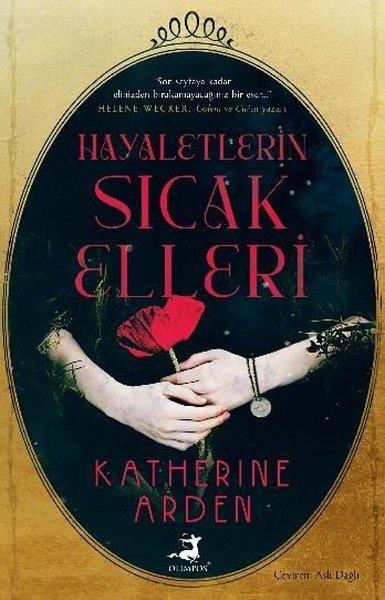 Katherine ArdenDünya RomanHayaletin Sıcak Elleri