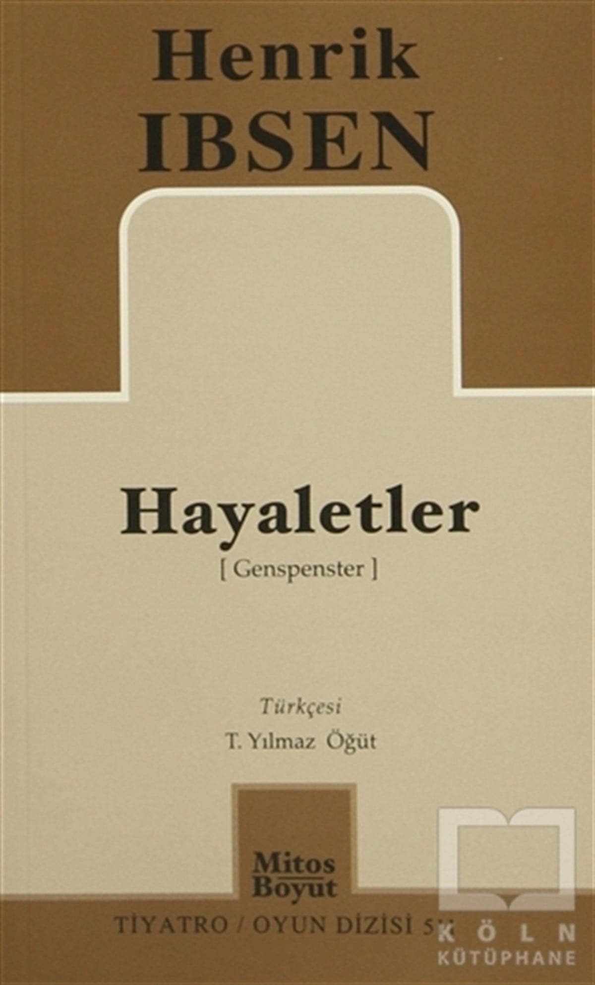 Henrik İbsenSenaryoHayaletler (Genspenster)