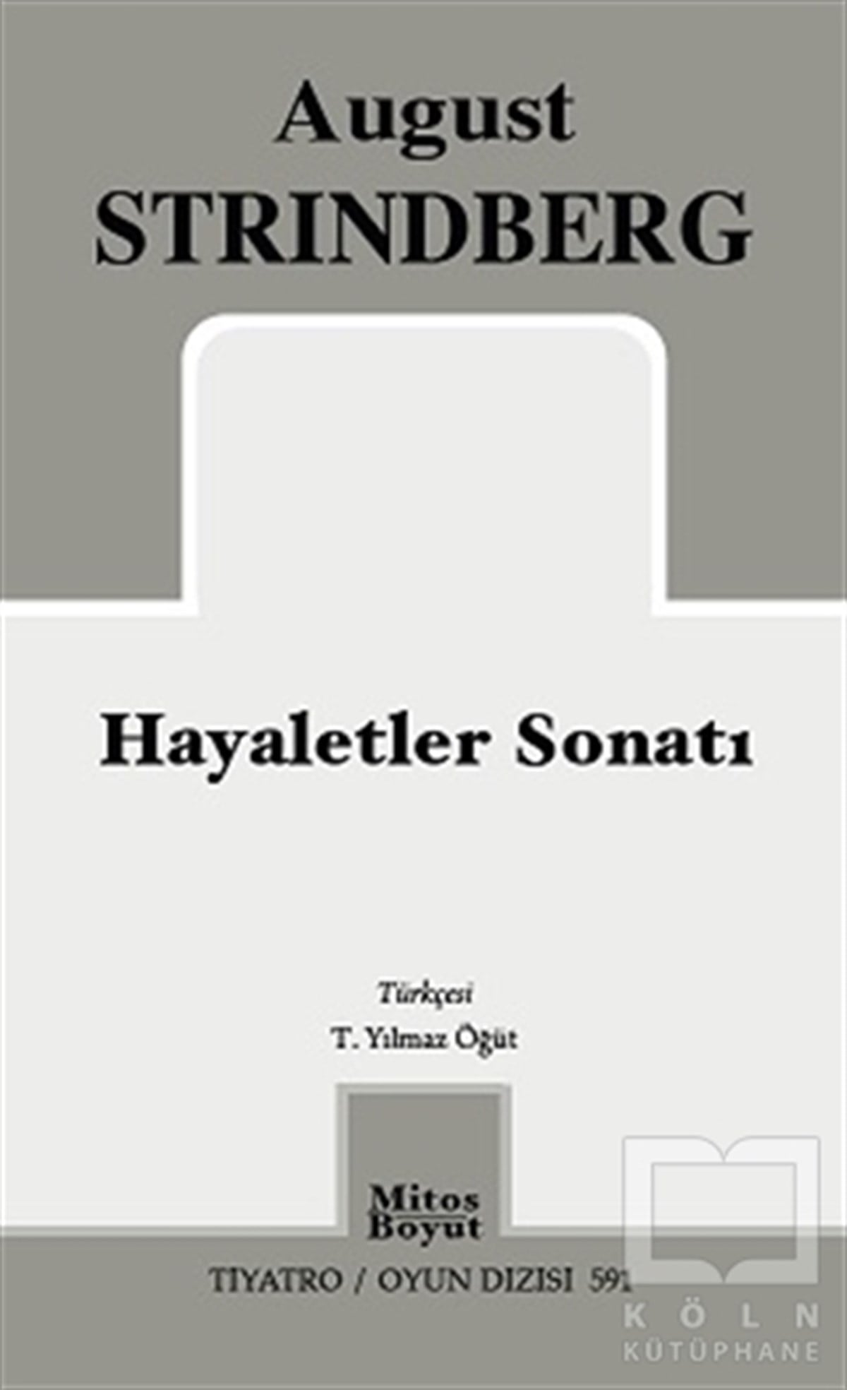 August StrindbergOyunHayaletler Sonatı