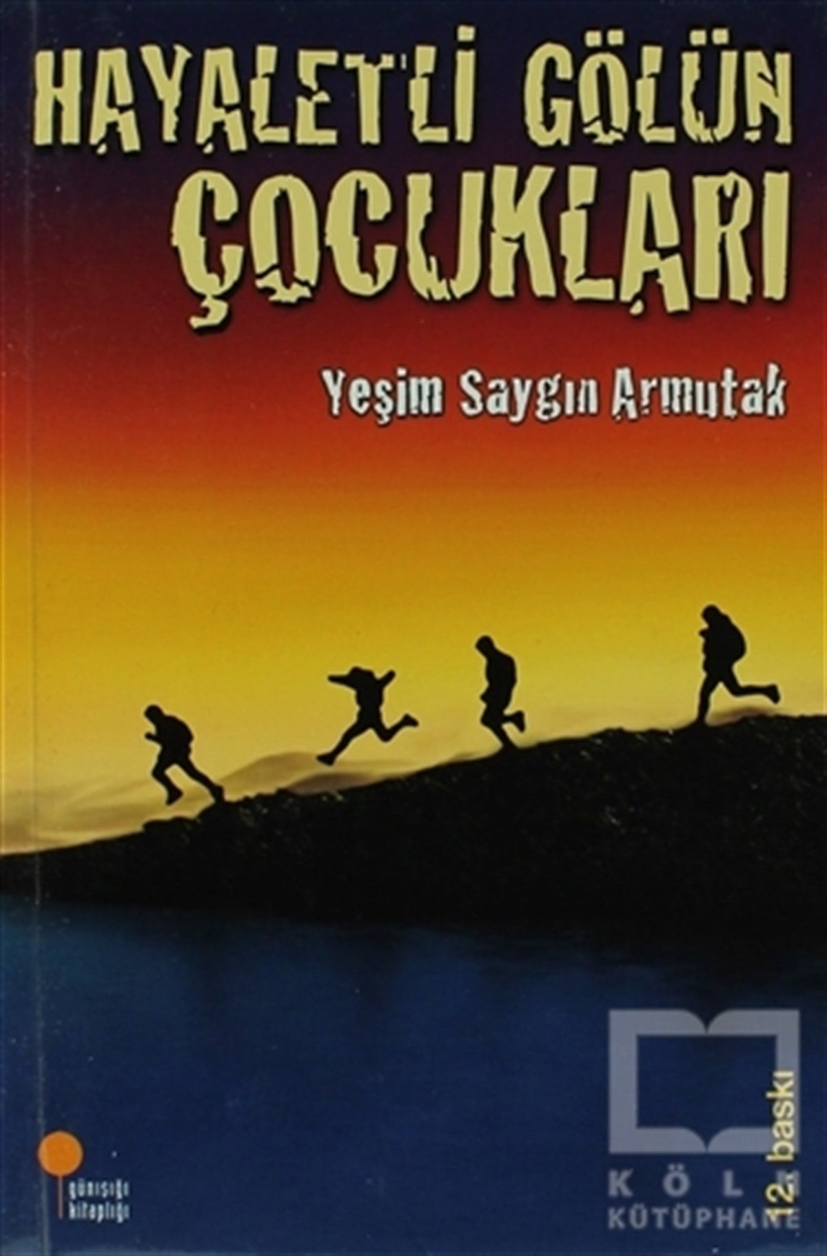 Yeşim S. ArmutakRoman-ÖyküHayaletli Gölün Çocukları
