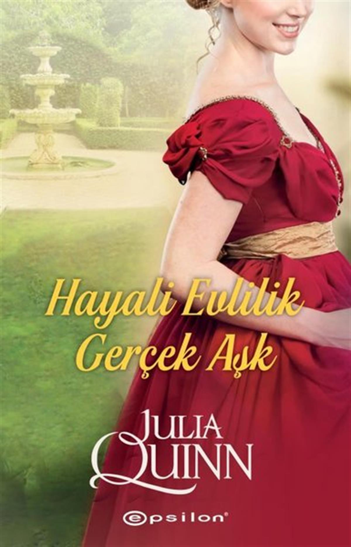 Julia QuinnAşk Kitapları & Aşk RomanlarıHayali Evlilik Gerçek Aşk