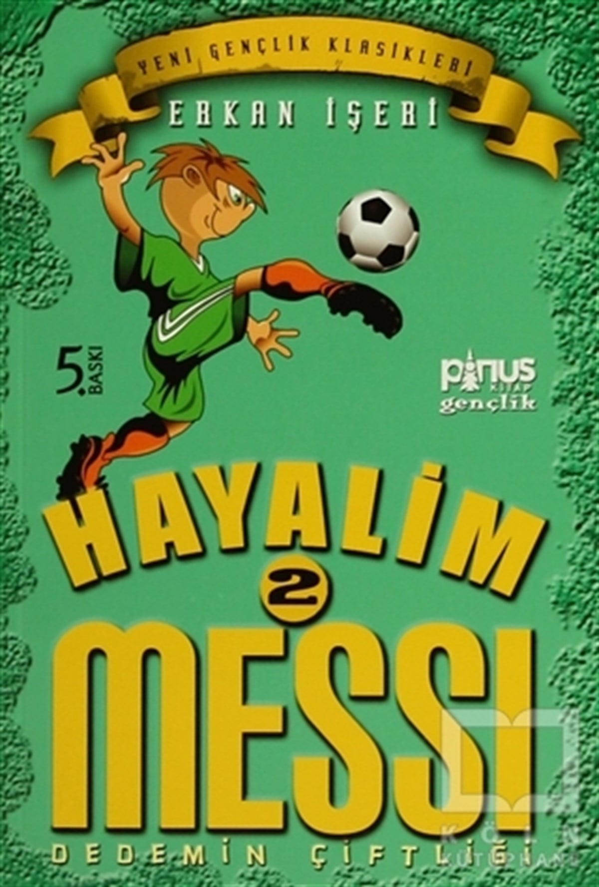 Erkan İşeriHikayelerHayalim Messi 2 - Dedemin Çiftliği
