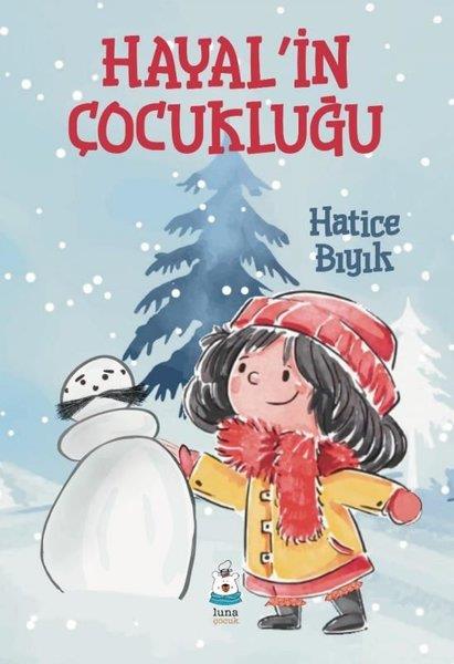 Hatice BıyıkEgitim Etkinlik KitaplariHayal'in Çocukluğu