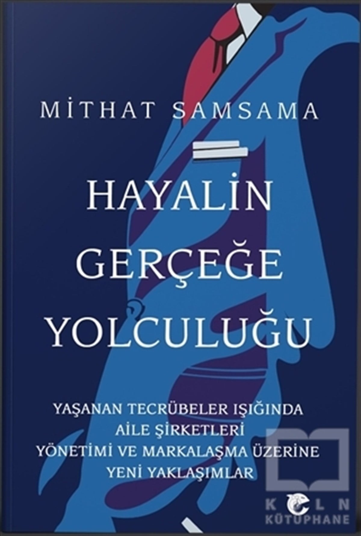 Mithat SamsamaKişisel Gelişim KitaplarıHayalin Gerçeğe Yolculuğu