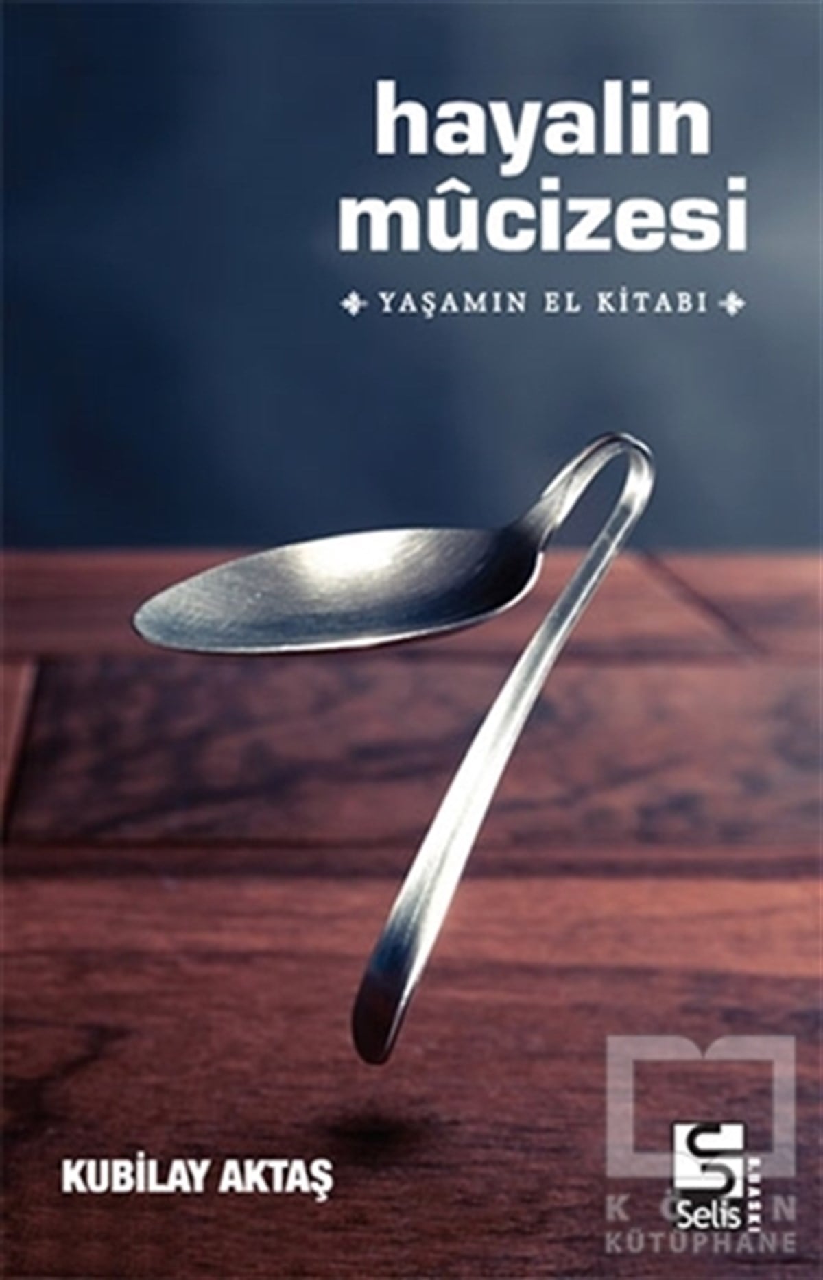 Kubilay AktaşDiğerHayalin Mucizesi