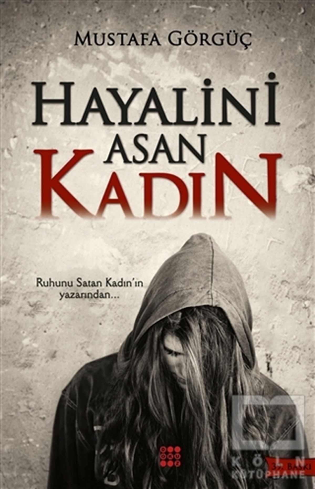 Mustafa GörgüçRomanHayalini Asan Kadın
