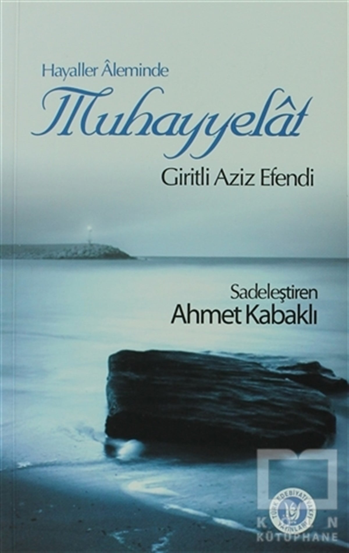Giritli Aziz EfendiTürk EdebiyatıHayaller Aleminde - Muhayyelat