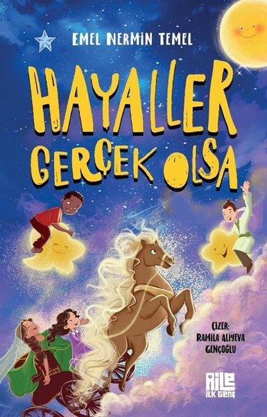 Ramila Aliyeva GençoğluÇocuk Gençlik RomanlarıHayaller Gerçek Olsa