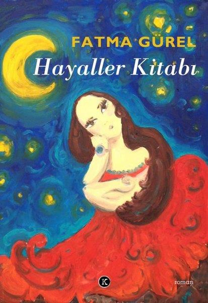 Fatma GürelTürkiye RomanHayaller Kitabı