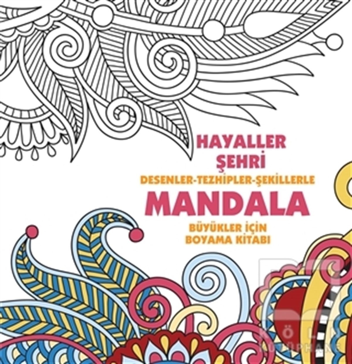 KolektifBüyükler için Boyama (Mandala) KitaplarıHayaller Şehri - Mandala